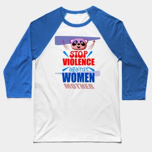 stop violence against women Baseball T-Shirt